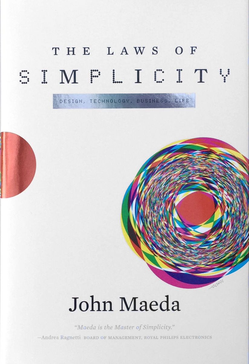 The Laws of Simplicity – John Maeda