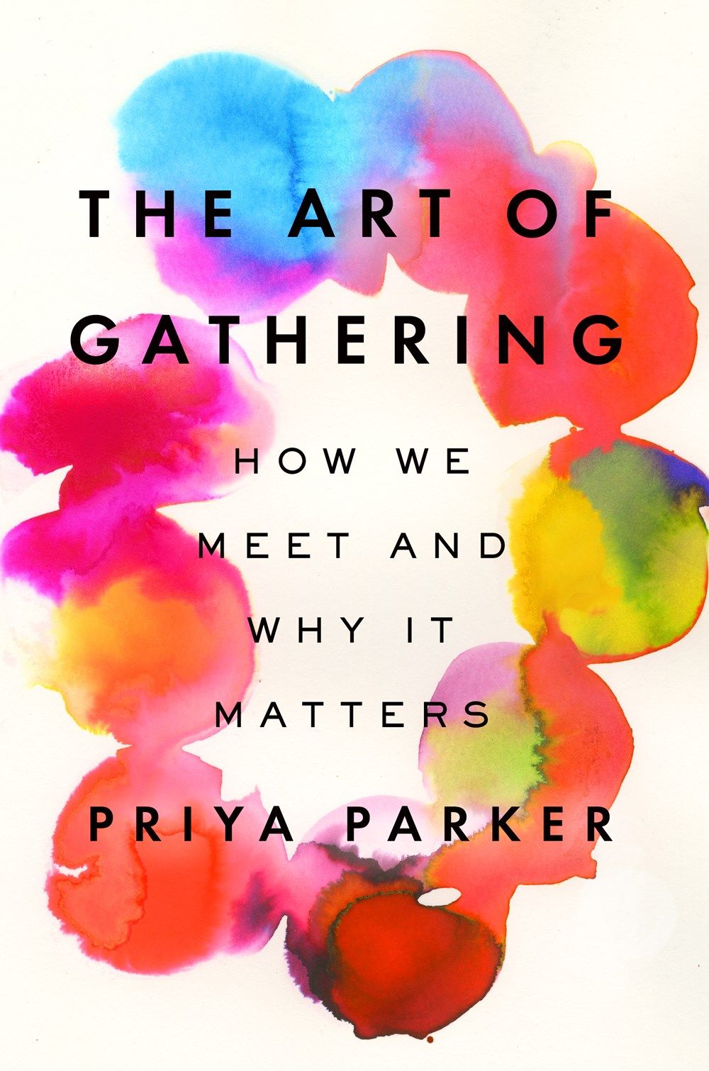 The Art of Gathering – Priya Parker