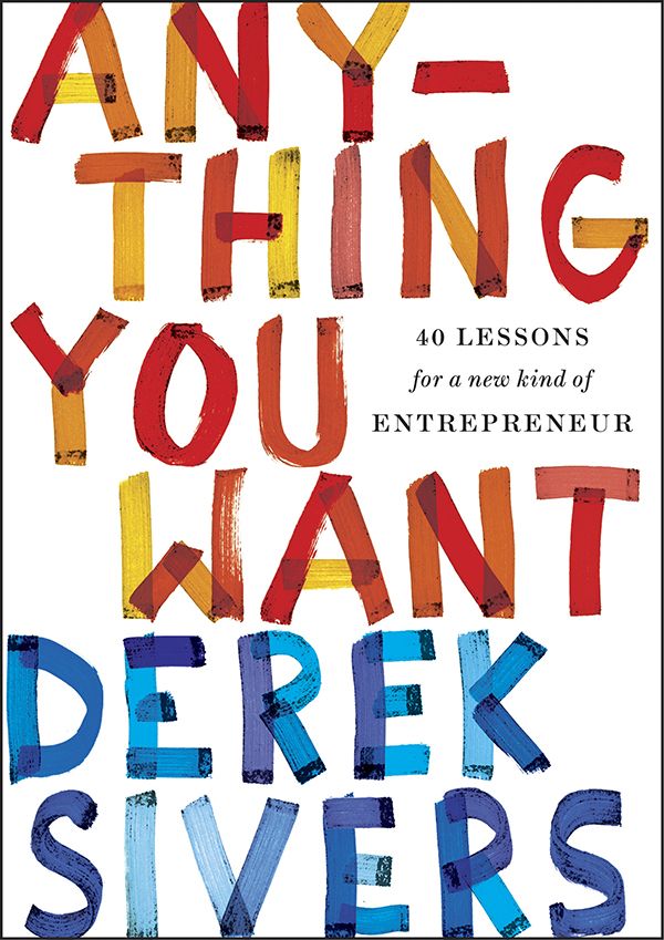 Anything You Want – Derek Sivers