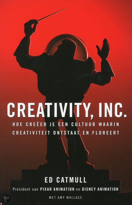 Creativity, Inc. –  Ed Catmull, Amy Wallace