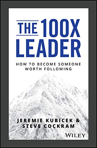 The 100X Leader – Jeremie Kubicek