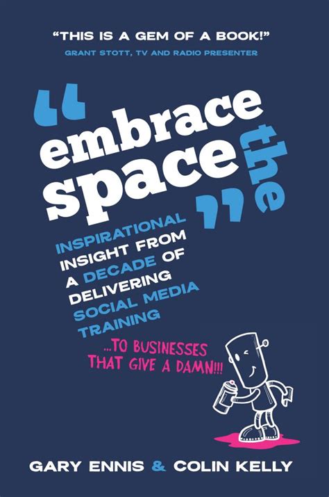 Embrace the Space  – Colin Kelly