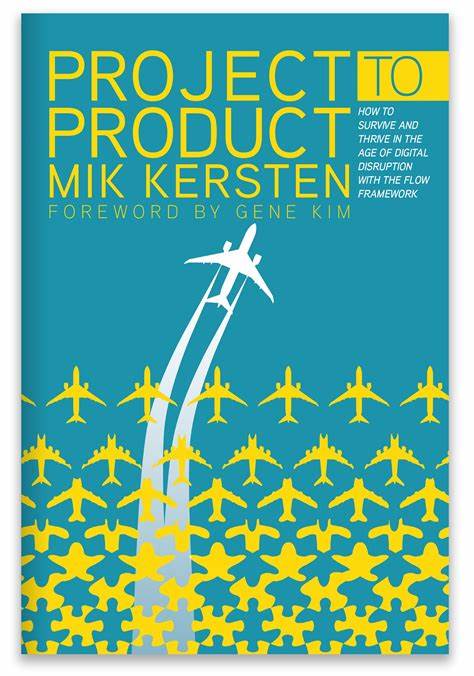 Project to Product  – Mik Kersten