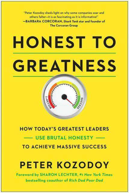 Honest to Greatness  – Peter Kozodoy