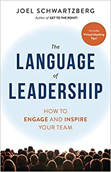 The Language of Leadership –  Joel Schwartzberg