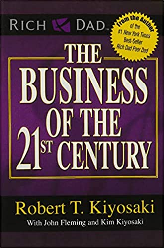 The Business of the 21st Century – Kim Kiyosaki and Robert Kiyosaki