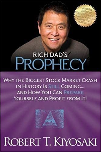 Rich Dad’s Prophecy – Robert T. Kiyosaki