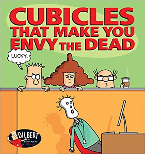 Cubicles That Make You Envy the Dead – Scott Adams