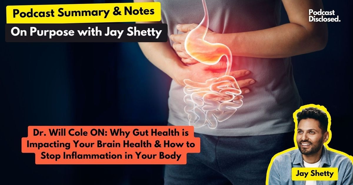 On Purpose with Jay Shetty – Dr. Will Cole ON: Why Gut Health is Impacting Your Brain Health