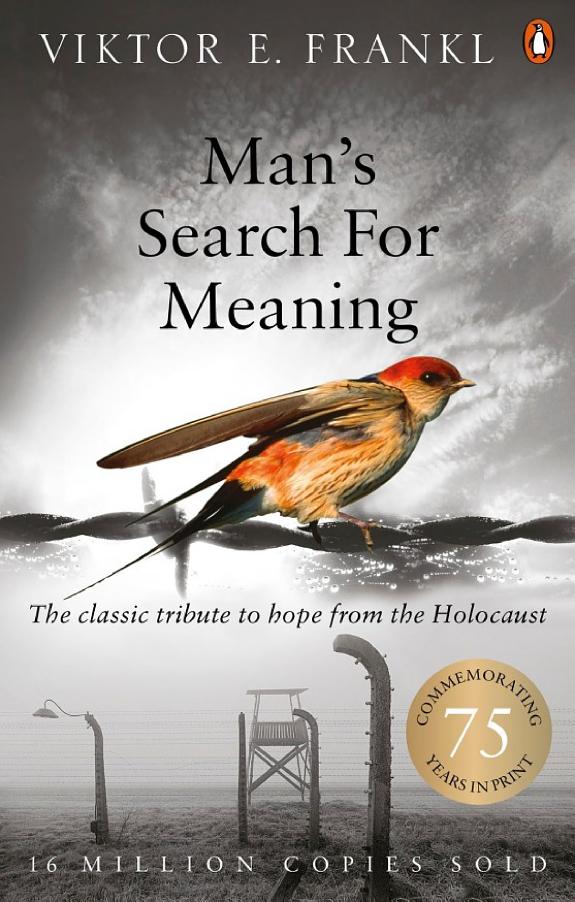 Man’s Search for Meaning  – Viktor E. Frankl