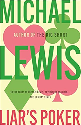 Liar’s Poker – Michael Lewis