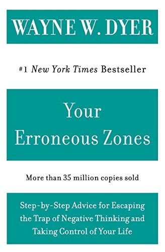 Your Erroneous Zones (Mass Market Paperback) – Wayne W. Dyer