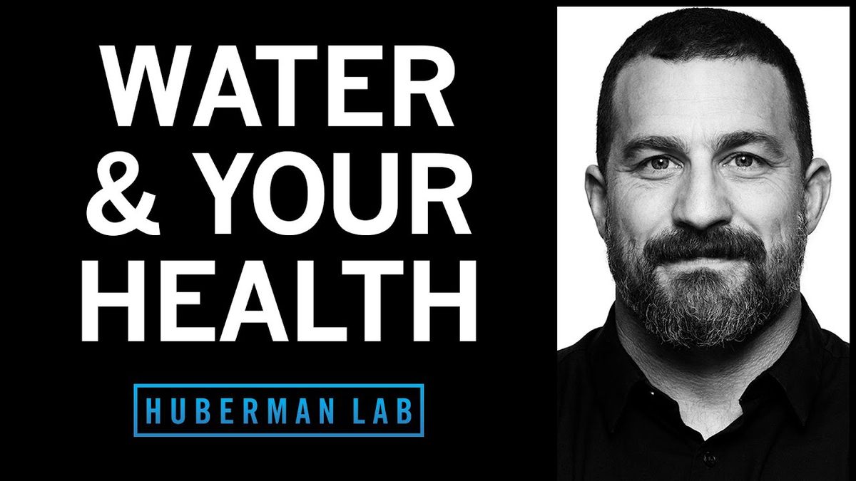 How to Optimize Your Water Quality & Intake for Health | Huberman Lab Podcast