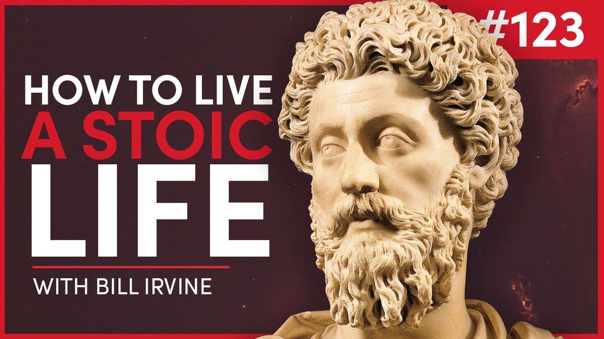 William Irvine: Living a Stoic Life | The Knowledge Project