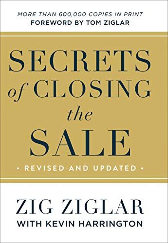 Secrets of Closing the Sale – Zig Ziglar