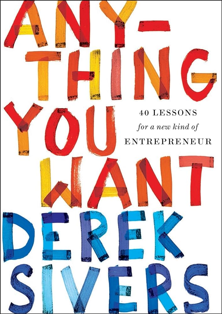 Anything You Want – Derek Sivers