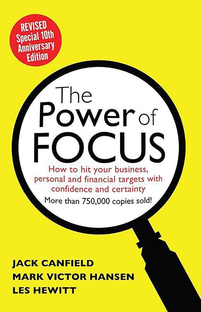 The Power of Focus – Jack Canfield