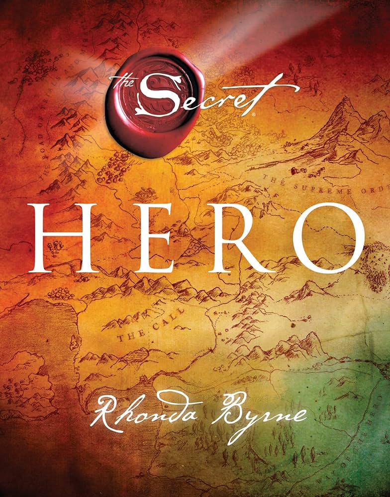 Hero (The Secret, #4) – Rhonda Byrne