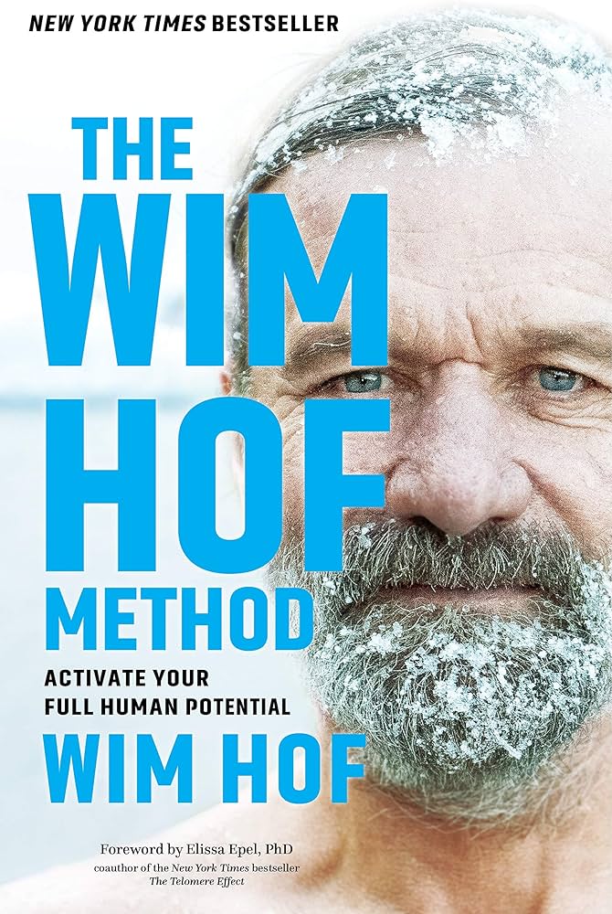 The Wim Hof Method: Activate Your Full Human Potential – Wim Hof