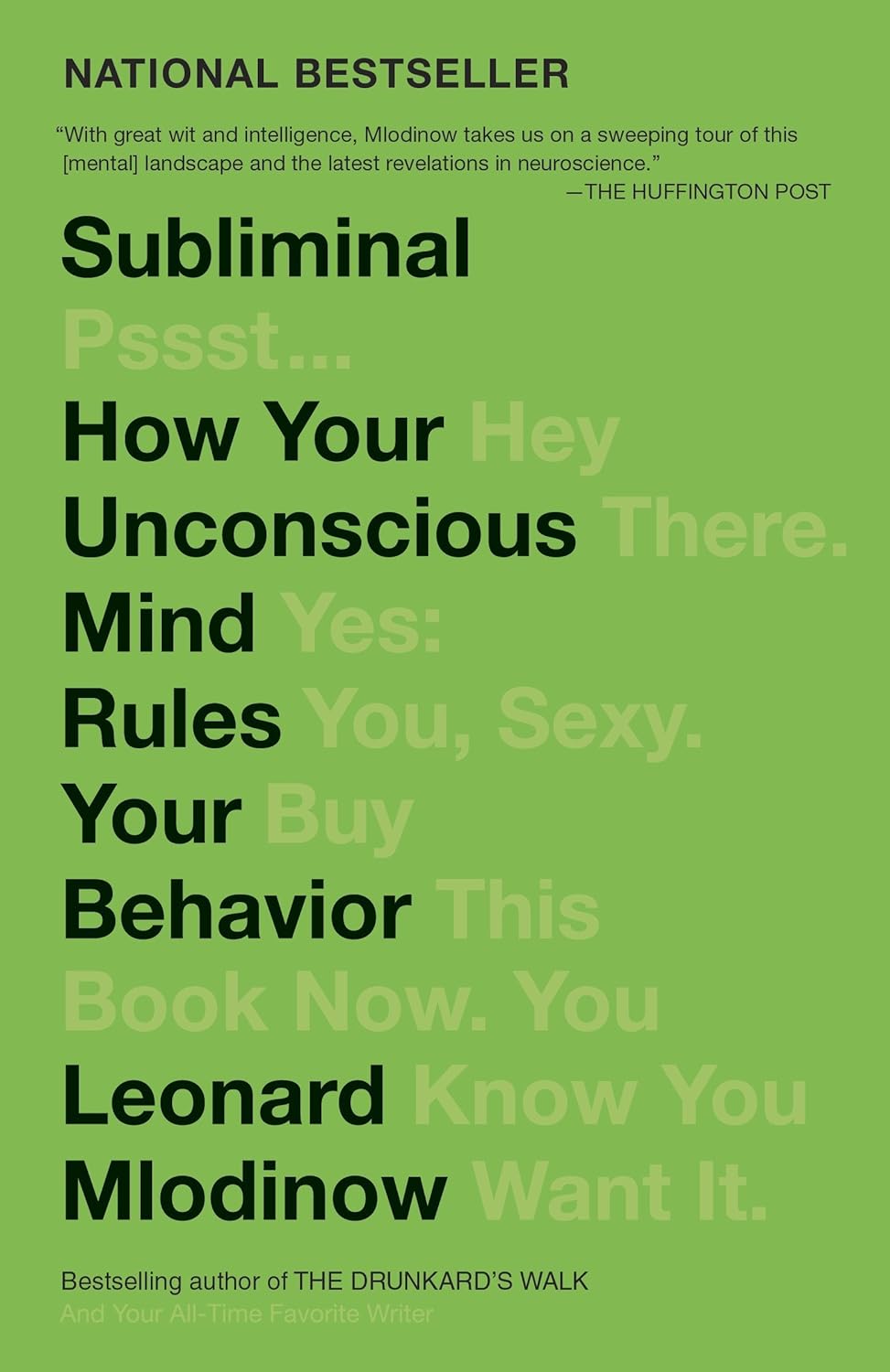 Subliminal: How Your Unconscious Mind Rules Your Behavior  – Leonard Mlodinow