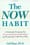 The Now Habit – Neil Fiore