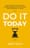 Do It Today  – Darius Foroux