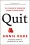 Quit – Annie Duke