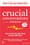 Crucial Conversations: Tools for Talking When Stakes Are High – Kerry Patterson, Joseph Grenny, Ron McMillan and Al Switzler