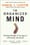 The Organized Mind: Thinking Straight in the Age of Information Overload  – Daniel J. Levitin