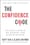 The Confidence Code: The Science and Art of Self-Assurance – What Women Should Know  – Katty Kay