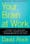 Your Brain at Work: Strategies for Overcoming Distraction, Regaining Focus, and Working Smarter All Day Long  – David Rock