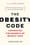 The Obesity Code: Unlocking the Secrets of Weight Loss  – Jason Fung