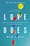 Love Does: Discover a Secretly Incredible Life in an Ordinary World – Bob Goff