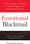 Emotional Blackmail: When the People in Your Life Use Fear, Obligation, and Guilt to Manipulate You – Susan Forward