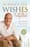 Wishes Fulfilled – Wayne W. Dyer