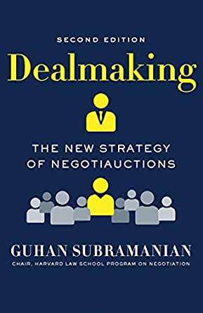 Dealmaking – Guhan Subramanian