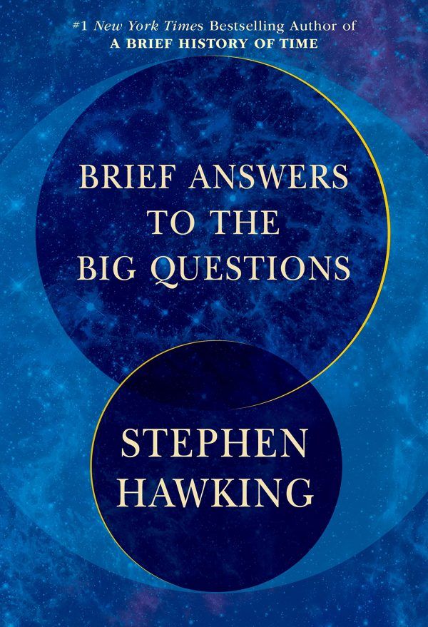 Brief Answers to the Big Questions – Stephen Hawking