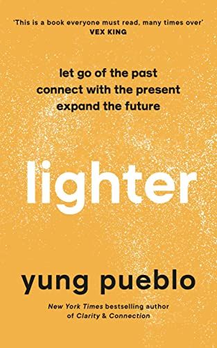 Lighter – Yung Pueblo