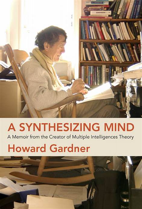 A Synthesizing Mind – Howard Gardner