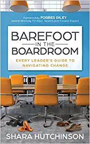 Barefoot in the Boardroom – Shara Hutchinson