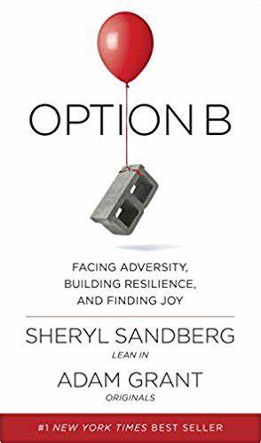 Option B – Sheryl Sandberg and Adam Grant