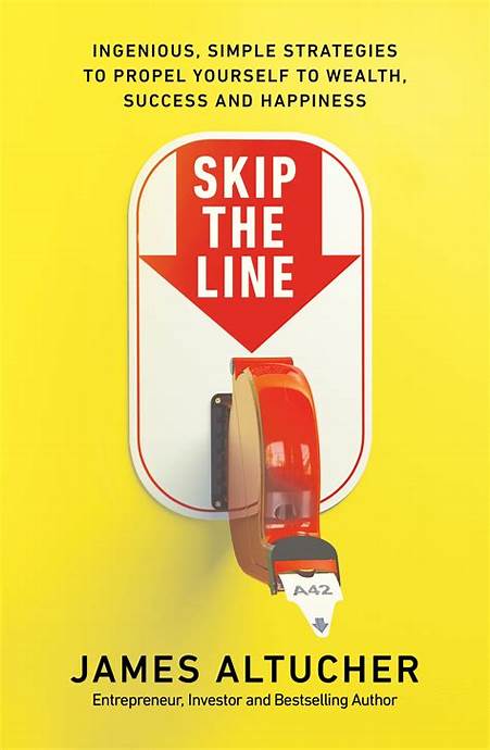 Skip the Line – James Altucher