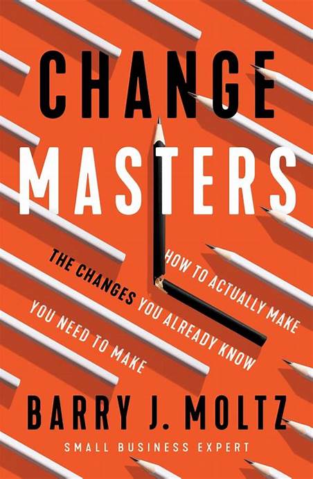 ChangeMasters – Barry J. Moltz