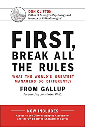 First, Break All the Rules – Marcus Buckingham and Curt Coffman