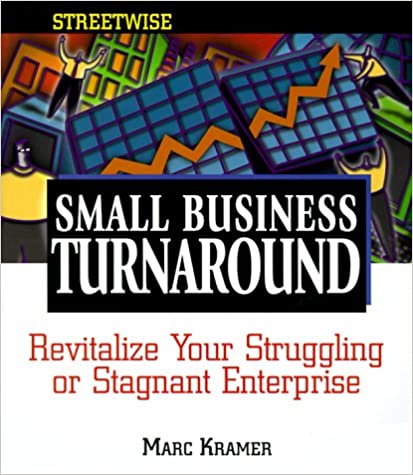 Small Business Turnaround – Marc Kramer