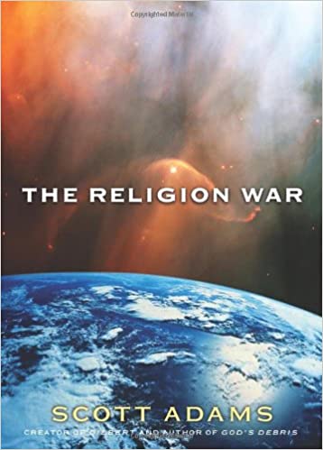 The Religion War – Scott Adams