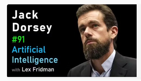 The Artificial Intelligence Podcast with Lex Fridman – Jack Dorsey: Bitcoin and AI