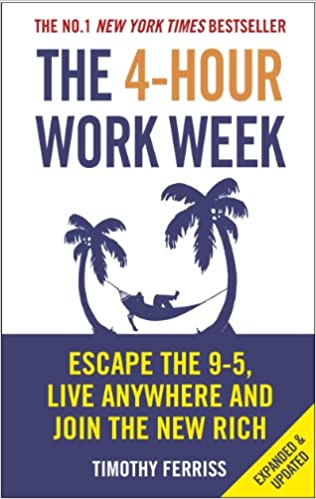 The 4-Hour Work Week – Tim Ferriss