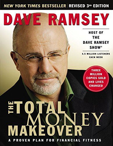 The Total Money Makeover: A Proven Plan for Financial Fitness  – Dave Ramsey