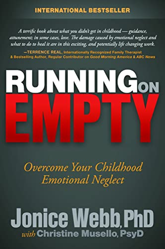 Running on Empty: Overcome Your Childhood Emotional Neglect  – Jonice Webb